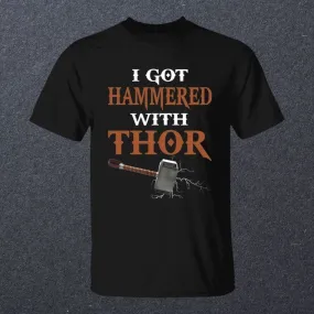 I Got Hammered With Thor Black T-Shirt