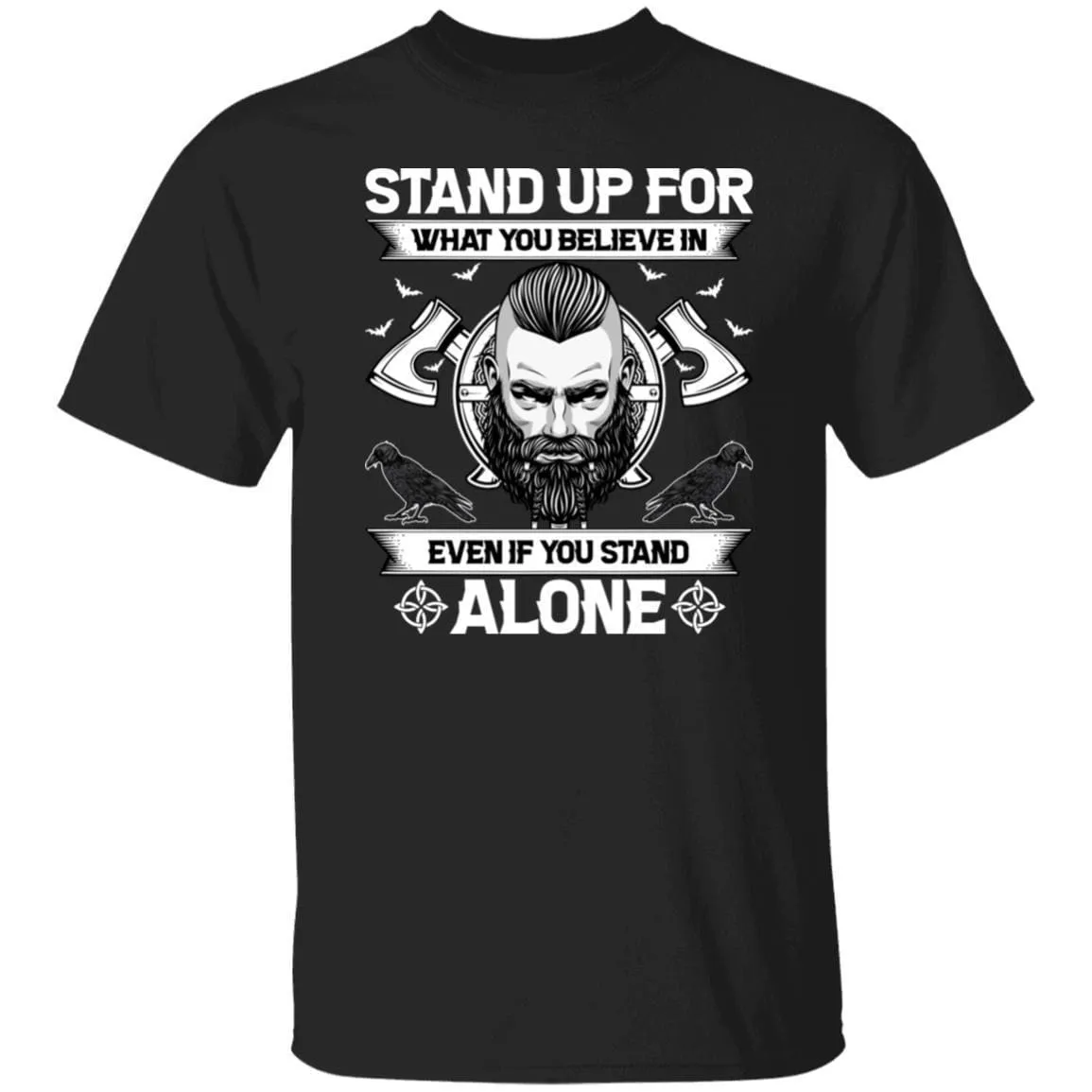 Stand Up For What You Believe Black T-Shirt